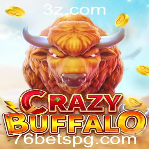 Descubra a Excitante Aventura de CRAZYBUFFALO com 76bet