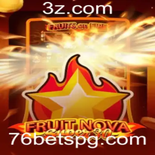 Explorando o Mundo de FruitrNovaSupe30: O Novo Fenômeno do 76bet