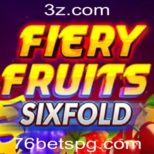FieryFruitsSixFold: A Nova Sensação do Mundo dos Jogos com 76bet