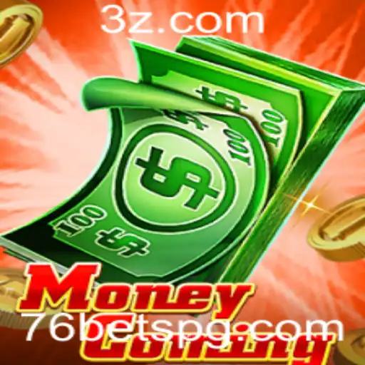 Entendendo o Jogo 'MoneyComing' e o Papel da 76bet