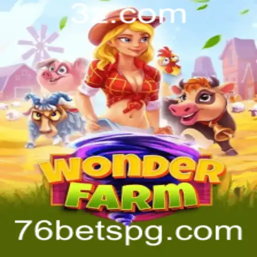 Explorando o Mundo Fascinante de WonderFarm e a Emoção do 76bet